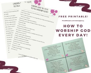 Unfading beauty and strength: free Christian printable on how to worship God