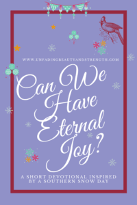 Can We have eternal joy?