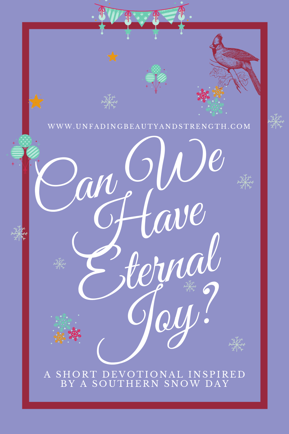 can-we-have-eternal-joy-inspiration-from-a-southern-snow-day