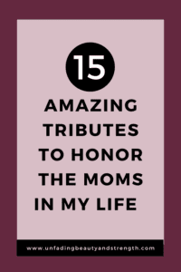 tributes to moms