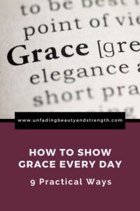 How to Show Grace Every Day: 9 Practical Ways